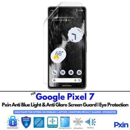 Google Pixel 7 Anti Blue light screen guards