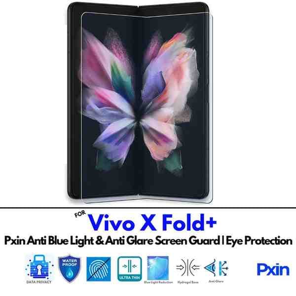 Anti Blue Light and Anti Glare Screen Guard for Vivo X Fold+